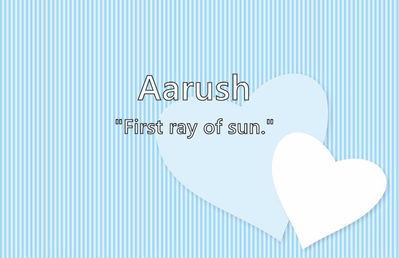 Aarush - What does the boy name Aarush mean? (Name Image)