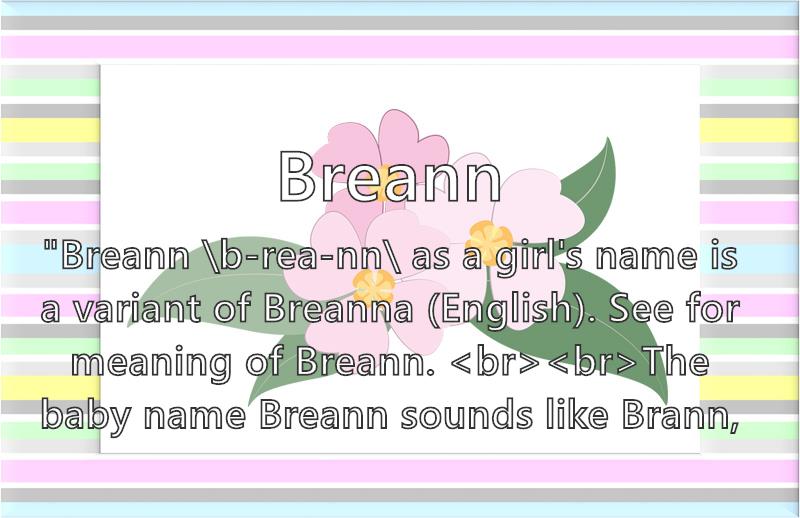 Breann Name Meaning Popularity Similar Names Nicknames And Personality For Breann