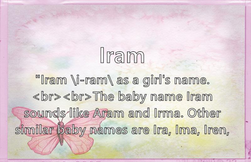 Iram - Name Meaning, Popularity, Similar Names, Nicknames And Personality  For Iram