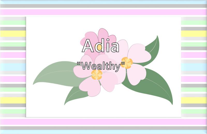 Adia - does the girl name Adia mean? (Name Image)