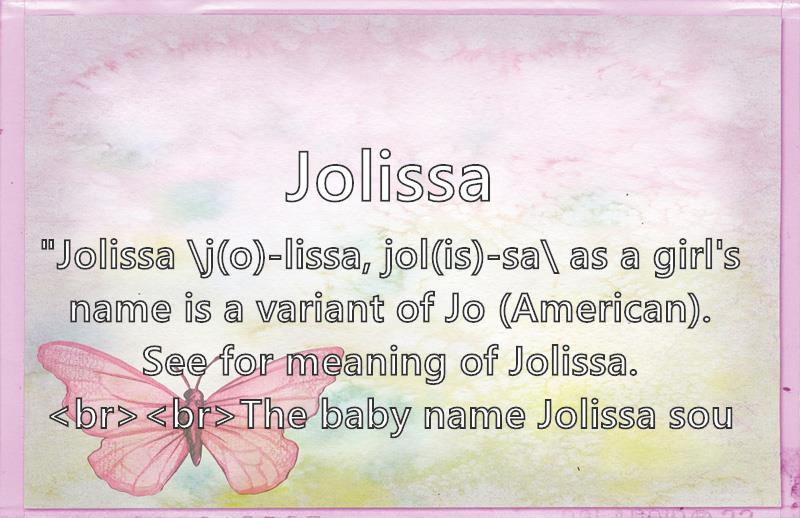 Jolissa - What does the girl name Jolissa mean? (Name Image)