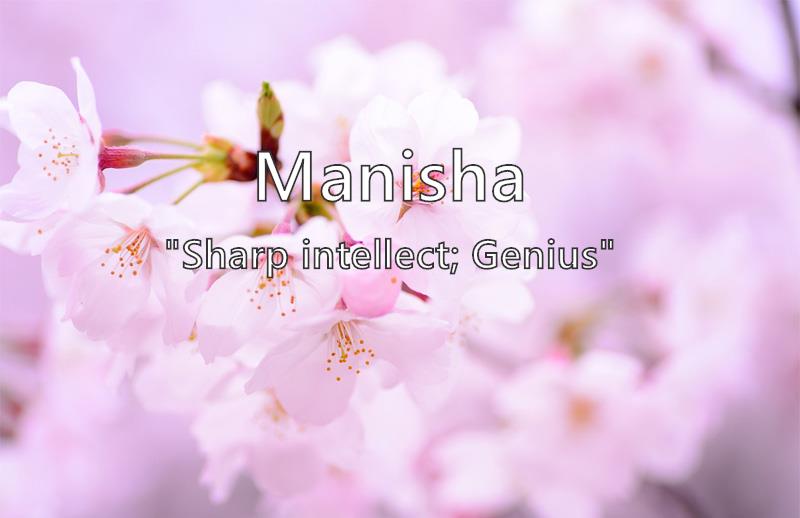 Manisha - What does the girl name Manisha mean? (Name Image)