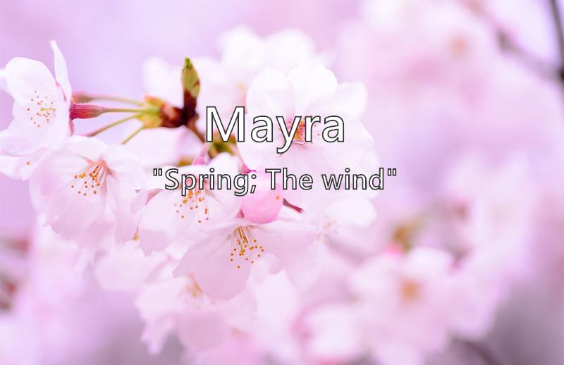 Mayra - What does the girl name Mayra mean? (Name Image)